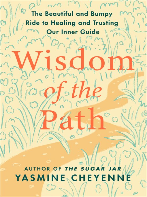 Title details for Wisdom of the Path by Yasmine Cheyenne - Available